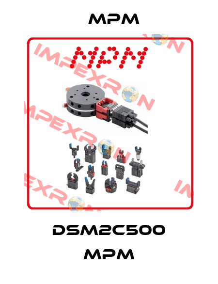 DSM2C500 MPM Mpm