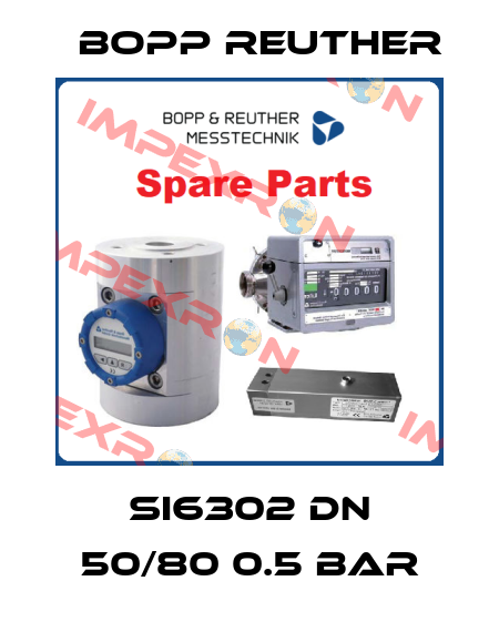 Si6302 DN 50/80 0.5 bar Bopp Reuther