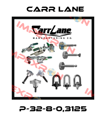 P-32-8-0,3125 Carr Lane