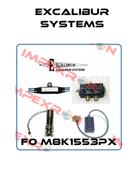 F0 M8K1553Px Excalibur Systems