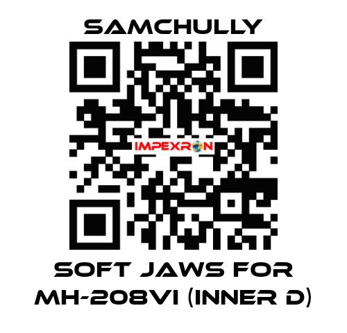 soft jaws for MH-208VI (inner D) Samchully