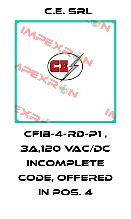 CFIB-4-RD-P1 , 3A,120 VAC/DC incomplete code, offered in pos. 4 C.E. srl