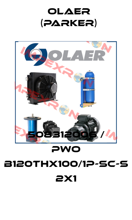 508312006 / PWO B120THx100/1P-SC-S 2x1 Olaer (Parker)