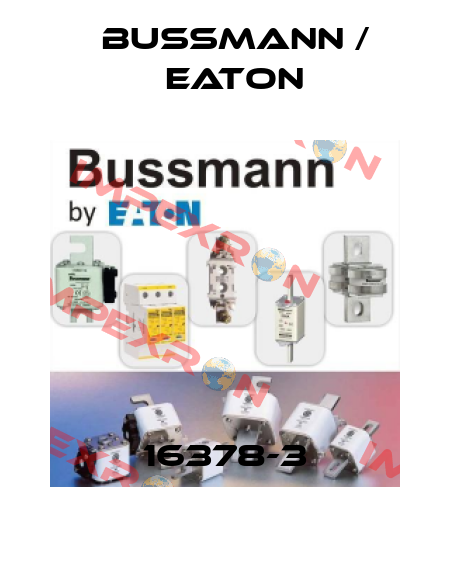 16378-3 BUSSMANN / EATON