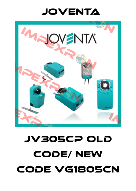 JV305CP old code/ new code VG1805CN Joventa