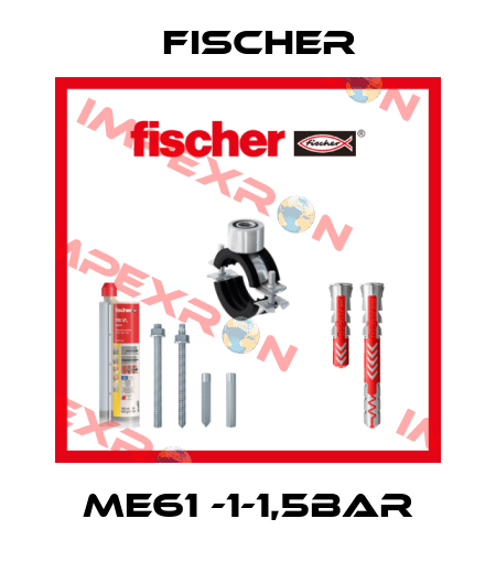 ME61 -1-1,5BAR Fischer