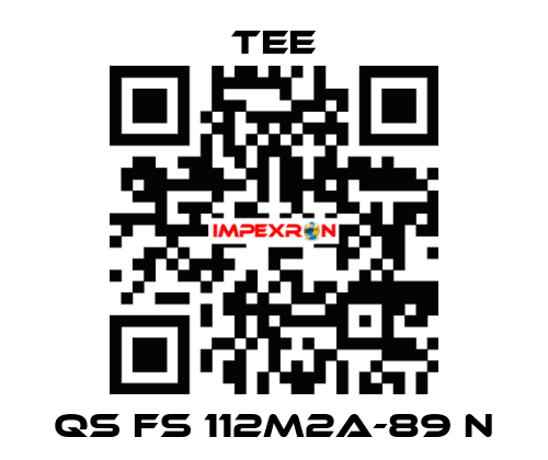QS FS 112M2A-89 N TEE
