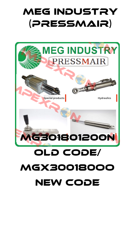 MG301801200N old code/ MGX300180OO new code Meg Industry (Pressmair)