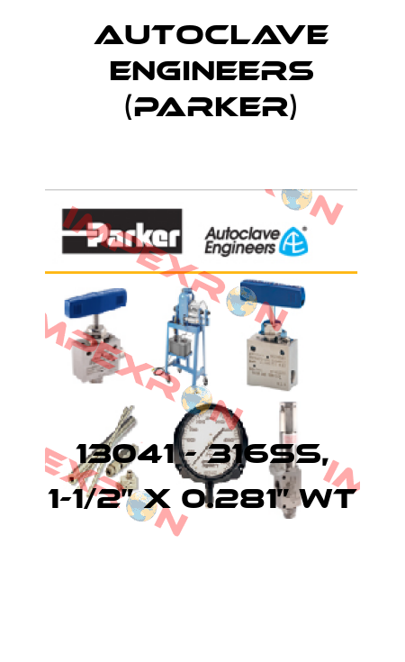 13041 - 316SS, 1-1/2” x 0.281” WT Autoclave Engineers (Parker)
