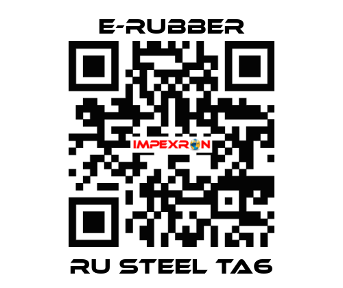 RU Steel TA6 e-rubber