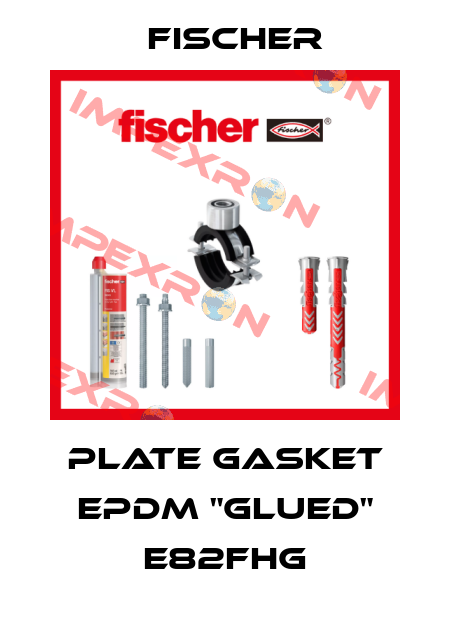 plate gasket EPDM "glued" E82FHG Fischer