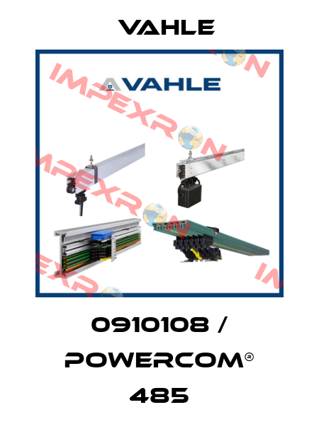 0910108 / Powercom® 485 Vahle