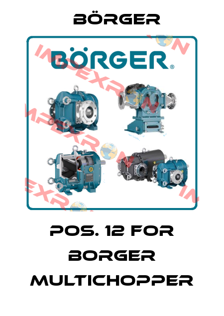 pos. 12 for Borger MULTICHOPPER Börger