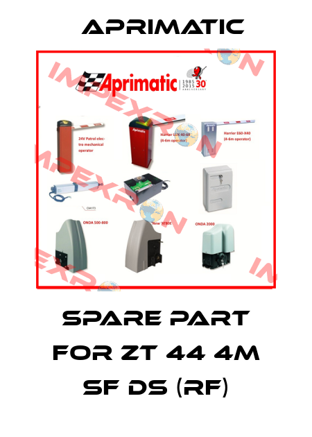 Spare part for ZT 44 4M SF DS (RF) Aprimatic