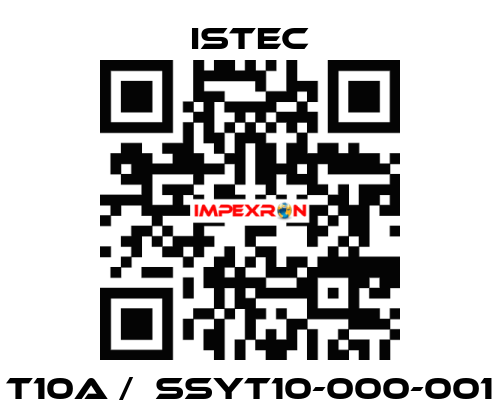 T10A /  SSYT10-000-001 Istec
