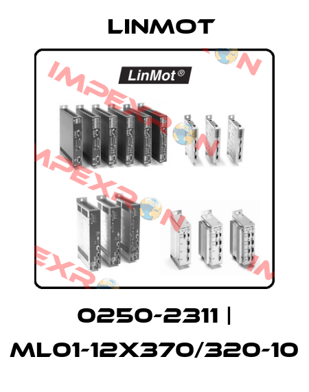0250-2311 | ML01-12x370/320-10 Linmot