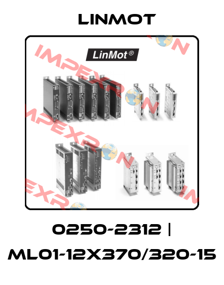0250-2312 | ML01-12x370/320-15 Linmot
