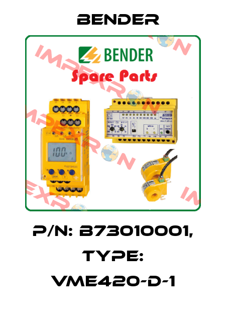 p/n: B73010001, Type: VME420-D-1 Bender