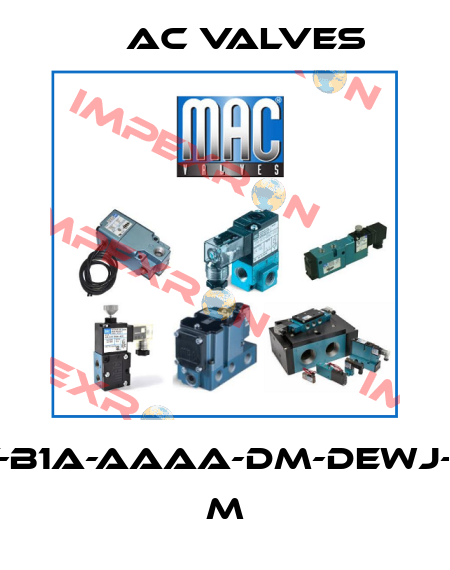MV-B1A-AAAA-DM-DEWJ-1JC M МAC Valves