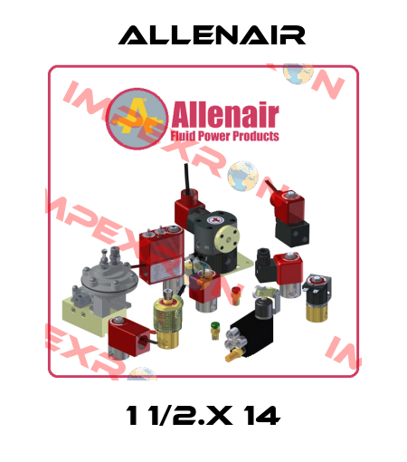 1 1/2.X 14 Allenair