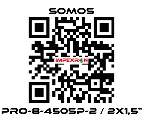 PRO-8-450SP-2 / 2x1,5" Somos