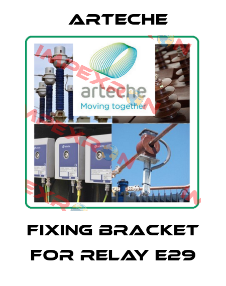 Fixing bracket for relay E29 Arteche