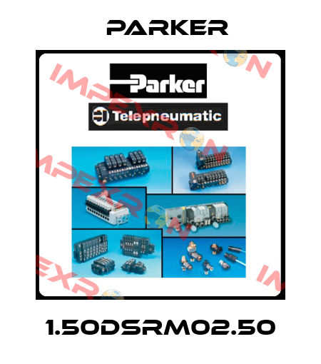 1.50DSRM02.50 Parker