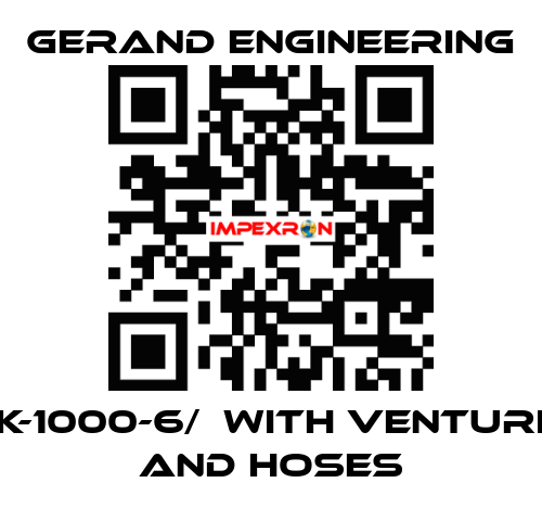 K-1000-6/  WITH VENTURI AND HOSES Gerand Engineering