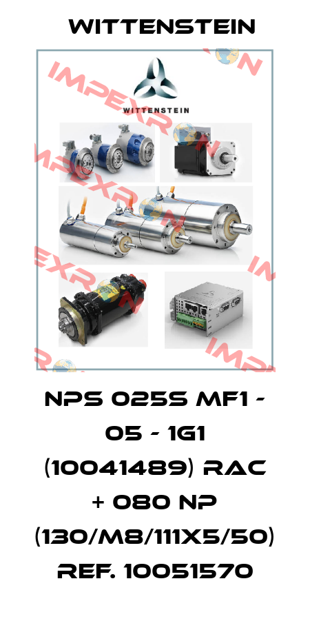NPS 025S MF1 - 05 - 1G1 (10041489) RAC + 080 NP (130/M8/111x5/50) ref. 10051570 Wittenstein