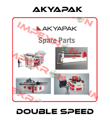 Double Speed Akyapak
