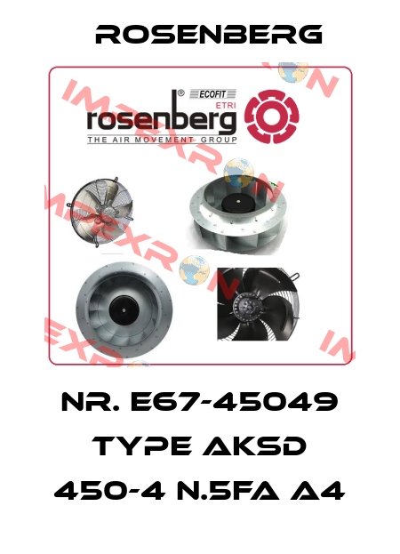 Nr. E67-45049 Type AKSD 450-4 N.5FA A4 Rosenberg