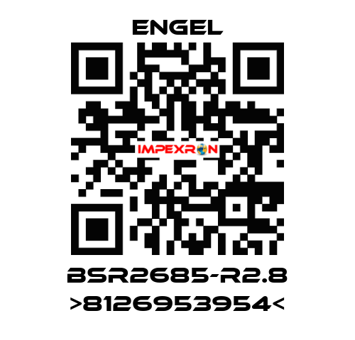 BSR2685-R2.8 >8126953954< ENGEL