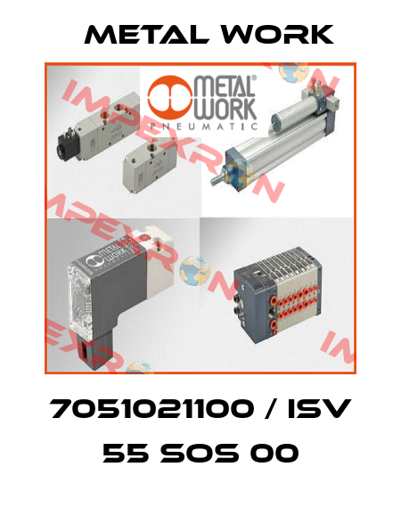 7051021100 / ISV 55 SOS 00 Metal Work