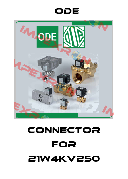connector for 21W4KV250 Ode