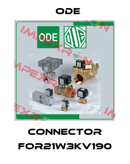 connector for21W3KV190 Ode