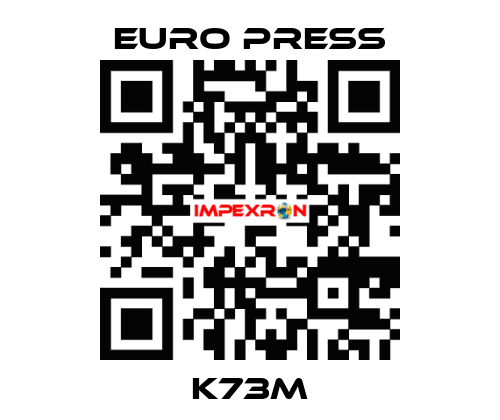 K73M Euro Press