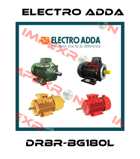 DRBR-BG180L Electro Adda