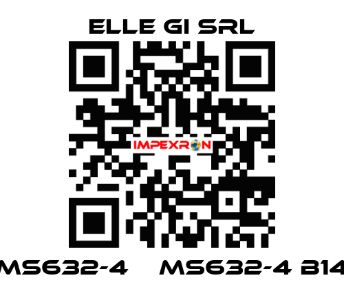 MS632-4    MS632-4 B14 ELLE GI SRL