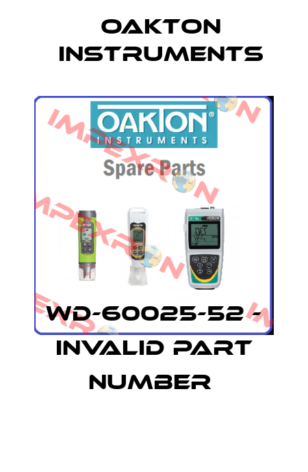 WD-60025-52 - INVALID PART NUMBER  Oakton Instruments