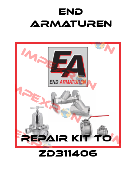 Repair kit to  ZD311406 End Armaturen