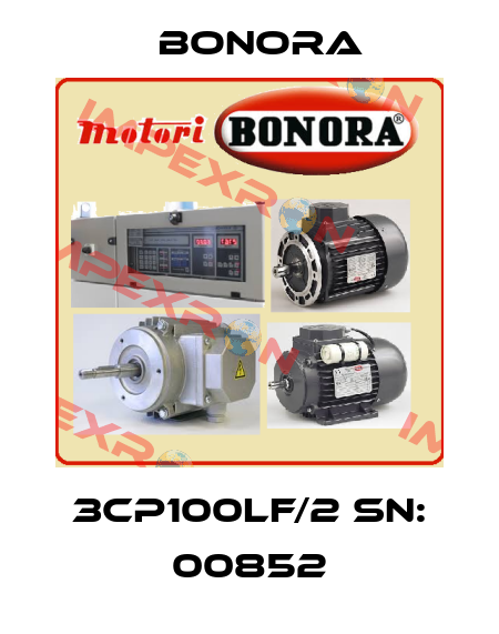 3CP100LF/2 SN: 00852 Bonora