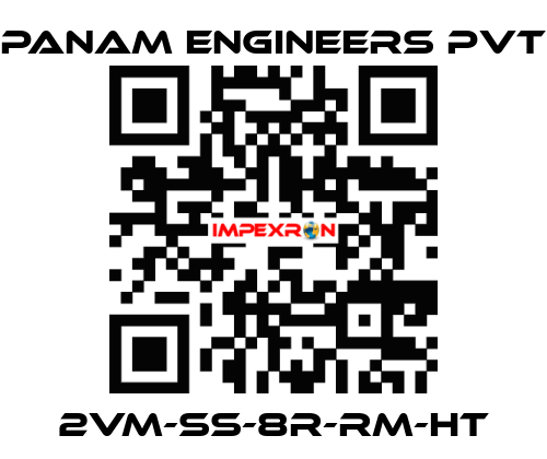 2VM-SS-8R-RM-HT Panam Engineers Pvt