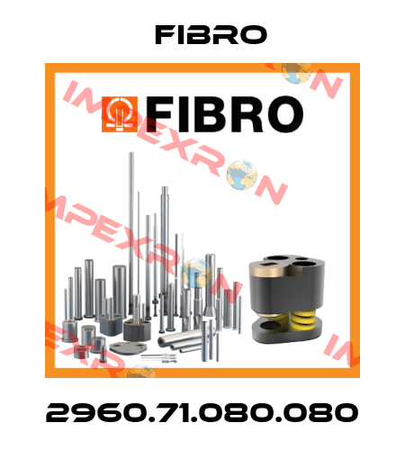 2960.71.080.080 Fibro