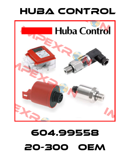 604.99558 20-300   oem Huba Control