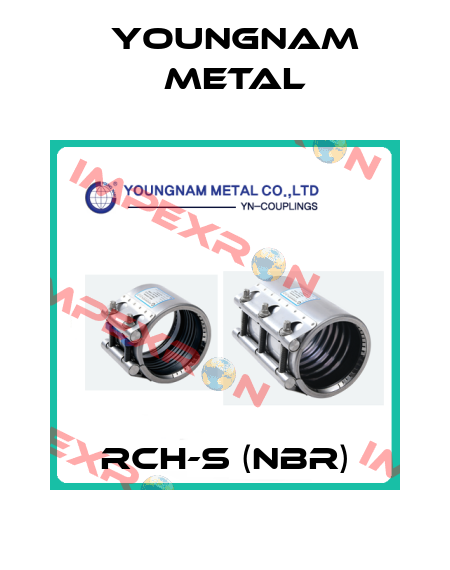 RCH-S (NBR) YOUNGNAM METAL