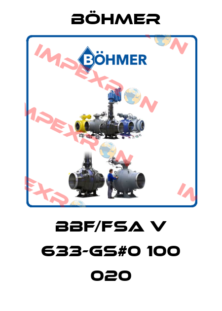 BBF/FSA V 633-GS#0 100 020 Böhmer