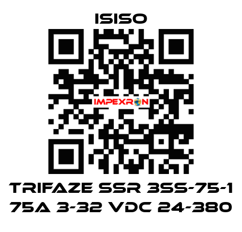 TRIFAZE SSR 3SS-75-1 75A 3-32 VDC 24-380 ISISO