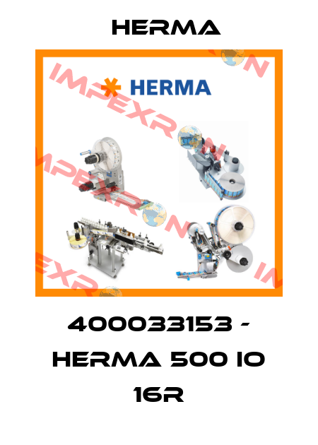 400033153 - HERMA 500 IO 16R Herma