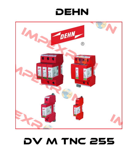 DV M TNC 255 Dehn