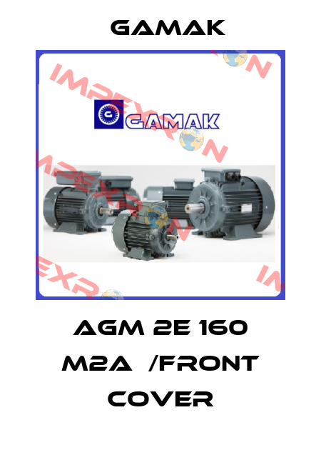 AGM 2E 160 M2A  /front cover Gamak